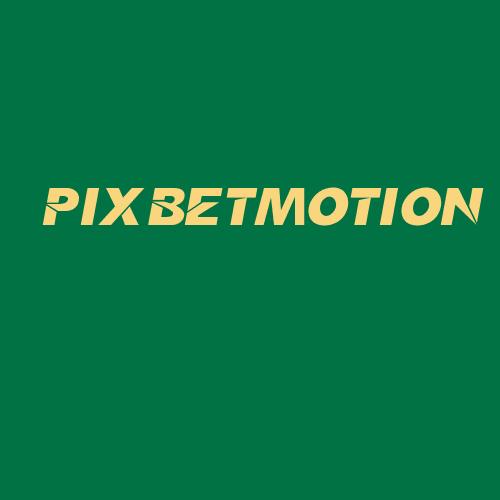 Logo da PIXBETMOTION